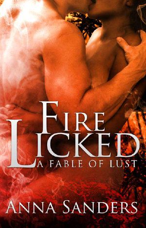 [A Fable of Lust 01] • Fire Licked